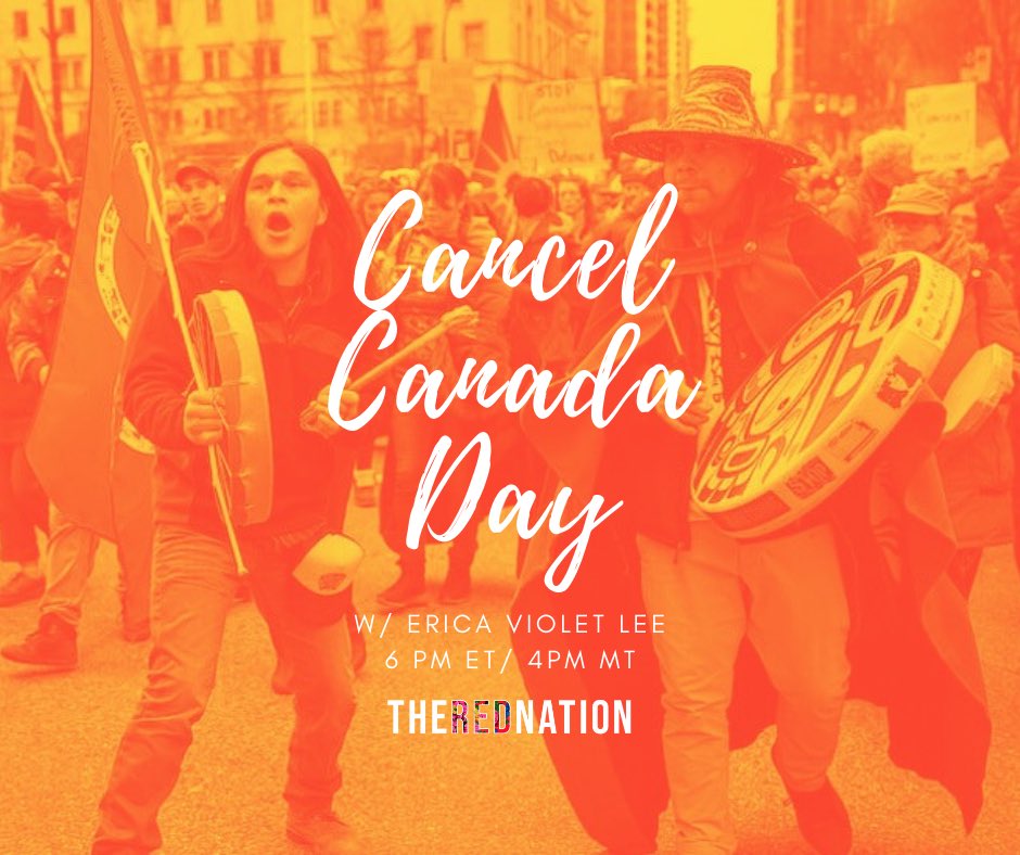 #CancelCanadaDay: Livestream this afternoon with The Red Nation