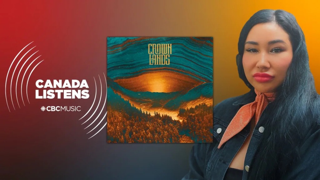 CBC Music #CanadaListens 2022: Crown Lands n Me